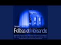 Miniature de la vidéo de la chanson Pelléas Et Mélisande, Act Iii, Scene I: "Que Faites-Vous Ici?" - Golaud