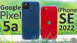 Pixel 5a vs iPhone SE 2022 (Google vs Apple)