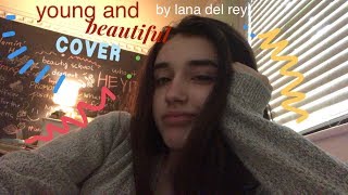 young and beautiful by lana del rey (cover) chords