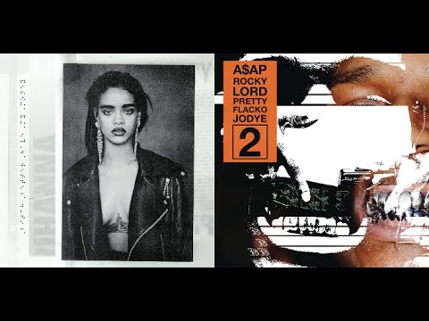 Rihanna A AP Rocky Bitch Better Have My Money X Lord Pretty Flacko Jodye 2 BLACCMASS Remix