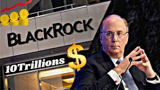 BlackRock: The $10 Trillion Company That Controls the World