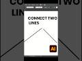 connect two lines in illustrator ✨#shorts #trending #viral #youtubeshorts #ytshorts #viralvideo