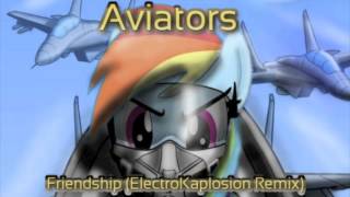 Aviators - Friendship (ElectroKaplosion Remix)