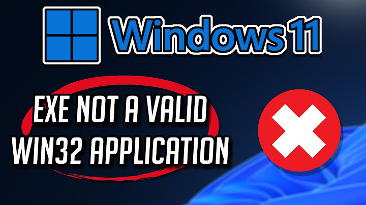 Lỗi game is not a valid win32 application