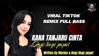 DJ KANA TANJARU CINTA-LINGZ LINGZ PUPUT - NEW REMIX BREAKFUNK FULL BASS VIRAL TIKTOK #yogiremix