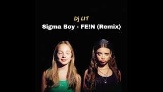 Sigma Boy - FE!N (Remix)