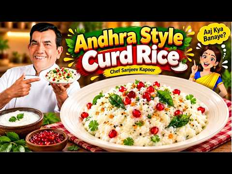 Andhra Style Curd Rice | Tadka Wala Curd Rice By Chef Sanjeev Kapoor | @foodfoodindia
