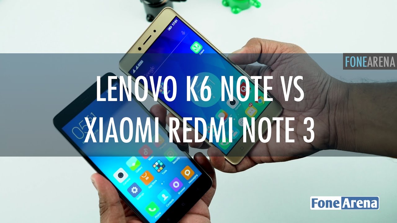 Lenovo K6 Note und Xiaomi Redmi Note 3 - Vergleich