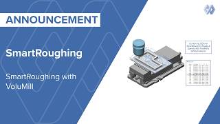 SmartRoughing - SmartRoughing with VoluMill