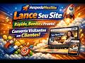Chega de Complicação! Com HospedaMeuSite Você Cria, Hospeda e Publica Seu Site Profissional Rápido!