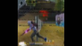 STORY WA FF TERBARU || QUOTES TWITTER #32 || GARENA FREE FIRE