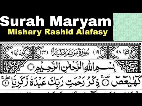 19 Surah Maryam Full Sheikh Mishary Rashid Al Afasy With Arabic Text HD
