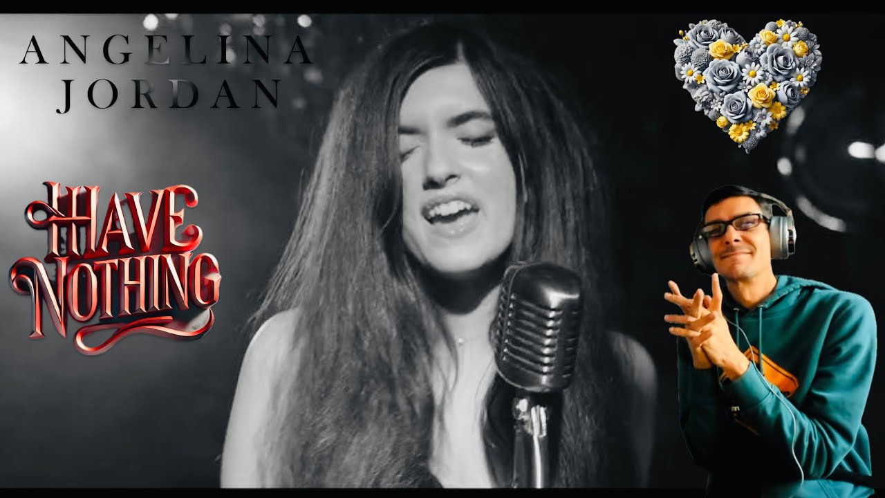 FIRST TIME HEARING - I HAVE NOTHING - ANGELINA JORDAN - WHITNEY H. COVER | UK SONG WRITER KEV REACTS