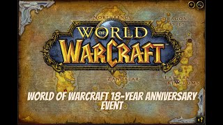 WoW 18th Year Anniversary