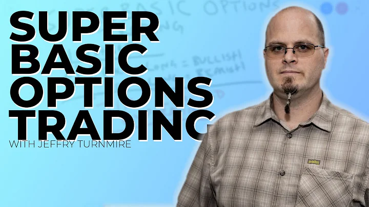 Super Basic Option Trading - w/Jeffry Turnmire