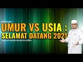 Umur vs Usia : Selamat Datang 2021 | Ustaz Badli Shah Alauddin