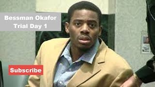 Bessman Okafor Trial Day 1 Part 1