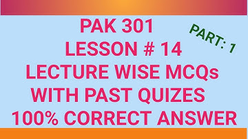Part 1| Pak301 Midterm Important MCQs| PAK301 LECTURE 14|PAK301 Lecture Wise Quiz