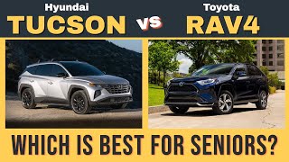 Toyota RAV4 vs. Hyundai Tucson  Which SUV is Best for Seniors?