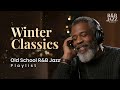 Christmas Nostalgia – Classic-Style R&amp;B &amp; Jazz | Smooth Feel