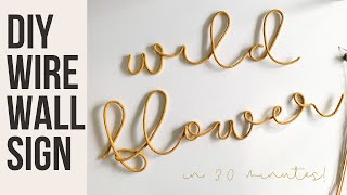 DIY WIRE NAME SIGN - Wildflower Sign Tutorial - Home Decor Kids Room Sign In 30 Minutes Easy