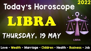 Aj Ka Din Kaisa Rahe Ga | Libra Daily Horoscope | Horoscope Today | Aj Ka Din | 19 May 2022