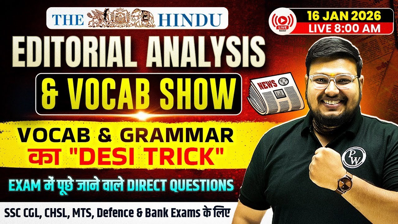 The Hindu Vocab & Grammar | 16 Jan 2026 The Hindu Editorial Analysis & Vocab Show | By Bhragu Sir