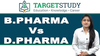 B.pharma Vs D.pharma Admission Eligibility Curriculum Differences Targetstudy