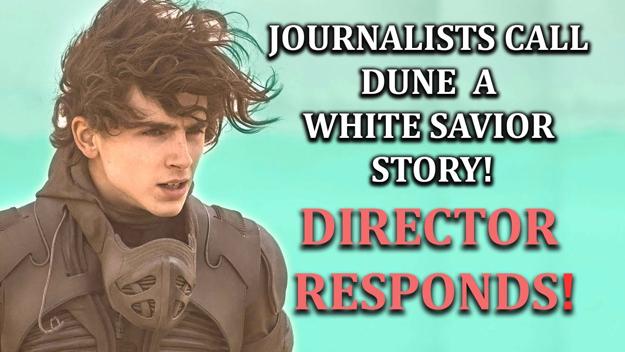 Dune Gets Attacked As "White Savior Story" DIRECTOR VILLENEUVE RESPONDS!