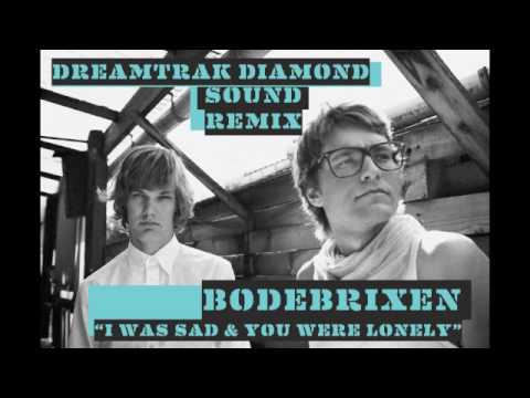 DREAMTRAK DIAMOND SOUND REMIX - BODEBRIXEN "I WAS ...