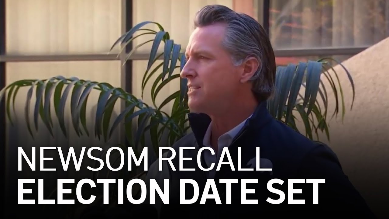 California Sets Date For Recall Election Targeting Newsom Youtube California Sets Date For Recall Election Targeting Newsom Youtube