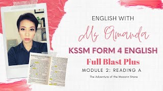 Module 2: Reading- The Adventure of the Mazarin Stone Form 4 English Full Blast Plus Explained in BM