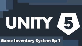 Unity 5 Inventory System Ep1 (Getting things ready)