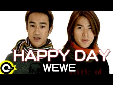 WEWE 李威 Lee Wei 林佑威 Yo Wei Happy Day Official Music Video 