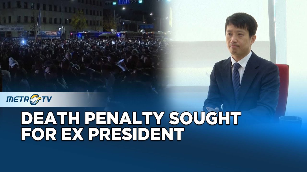 South Korea Seeks Death Penalty for Former President Yoon