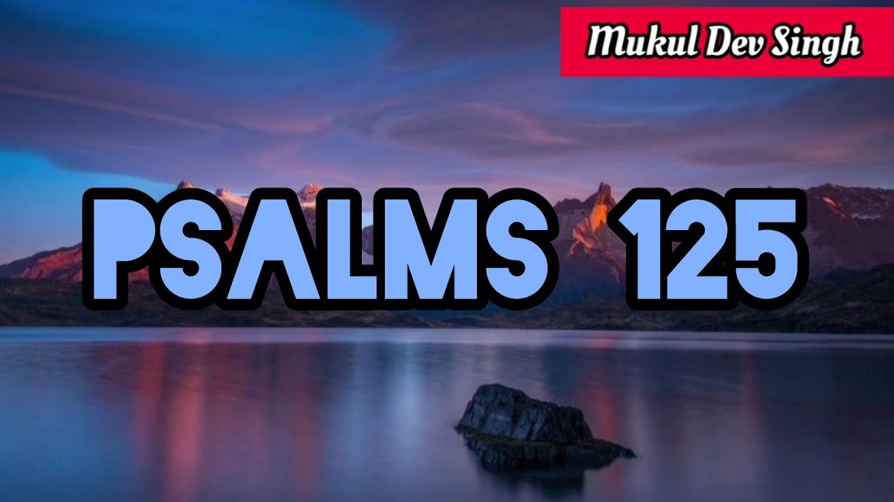 Psalms 125 || (king james version) || - YouTube