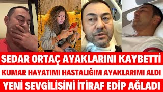 SERDAR ORTAÇ AYAKLARINI KAYBETTİĞİNİ AÇIKLAMIŞTI YENİ SEVGİLİSİ ÇAĞLA TAŞDELEN SİBELCAN SEDA SAYAN Resimi