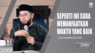 Download lagu SEPERTI INI CARA MEMANFAATKAN WAKTU YANG BAIK | USTADZ MUHAMMAD NUZUL DZIKRI