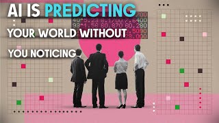 AI Is Already Predicting Your Life—Without You Knowing
