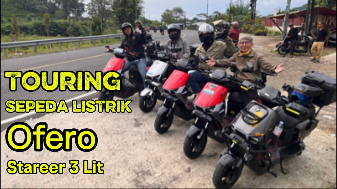 Sepeda Listrik Pertama Nanjak Ke Puncak Bogor | Touring Paling Seru | Ofero Stareer 3 Lit (1/2)
