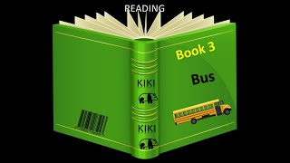 Kiki Green Reading Book 3 Bus