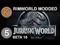 RimWorld Beta 18 Modded | WE NEED DEFENSE! - Ep. 5 | Let's Play RimWorld Beta 18 Gameplay