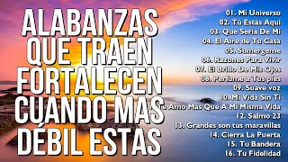 Alabanzas Que Traen Fortalecen Cuando Mas Debil Estas - Musica de Adoracion Cristiana by Canta y Reza - Música Cristiana 10,440 views 1 year ago 1 hour, 40 minutes