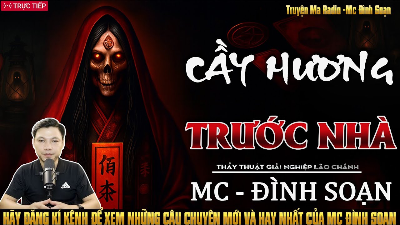 Truyện Ma Đình Soạn Kể: CẦY HƯƠNG TRƯỚC NHÀ - THẦY THUẬT GIẢI NGHIỆP LÃO CHÁNH