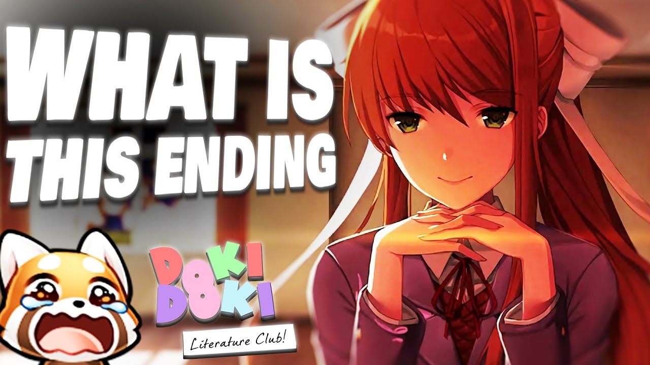 MONIKA WOULD NEVER... - Doki Doki Literature Club #3