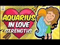 AQUARIUS in Love and Relationships || Episode 1 - Strengths