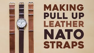 Making a Leather NATO Strap for My Hamilton Khaki Pilot Day Date Watch (Pull Up Leather Watch Strap)