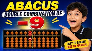 Abacus level 2 DOUBLE COMBINATION of -9 easy explanation 😊✨🔥 #abacus #viral # #trending #maths 