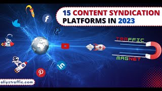 15 Content Syndication Platforms in 2023: Strong Online Traffic