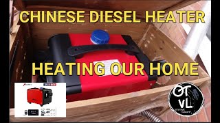 CHINESE DIESEL HEATER HEATING OUR HOME